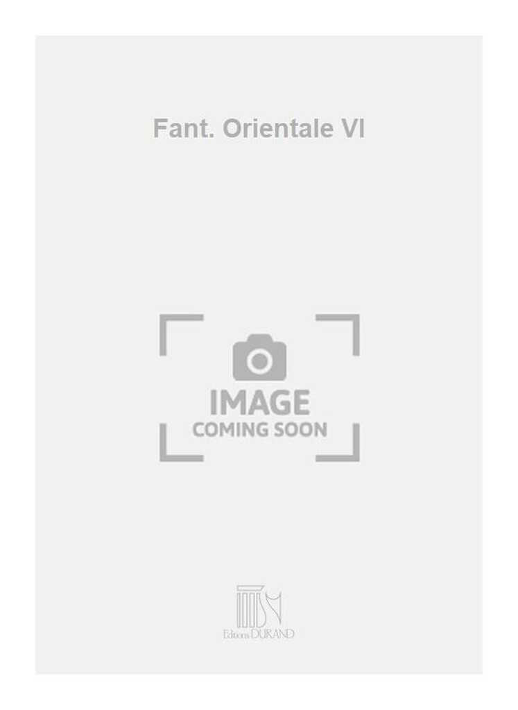Fant. Orientale Vl
